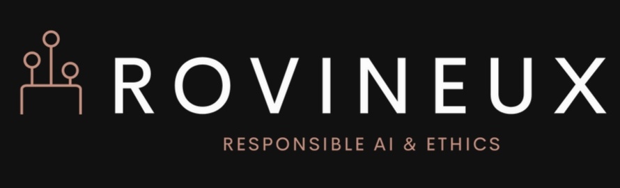 Rovineux® - Responsible AI & Ethics